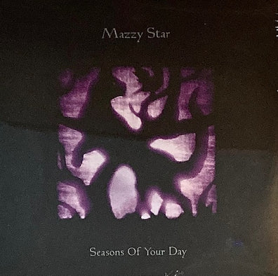Mazzy Star - Seasons Of Your Day 2Lp